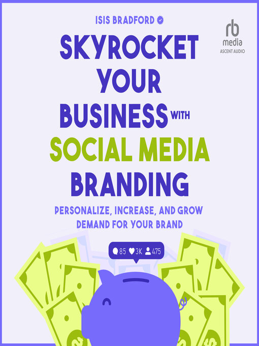 Title details for Skyrocket Your Business with Social Media Branding by Isis Bradford - Available